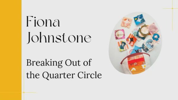 Breaking the Quarter Circle by Fiona Johnstone